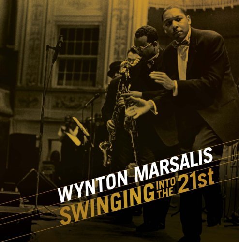 Cover for Wynton Marsalis · Swingin' into the 21st (CD) (2011)