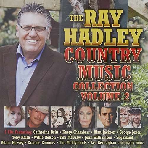 Cover for Ray Hadley Country Music Collection · Vol. 2-ray Hadley Country Music Collection (CD) (2011)