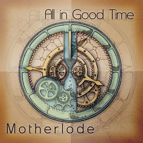 Cover for Motherlode · All in Good Time (CD) (2014)