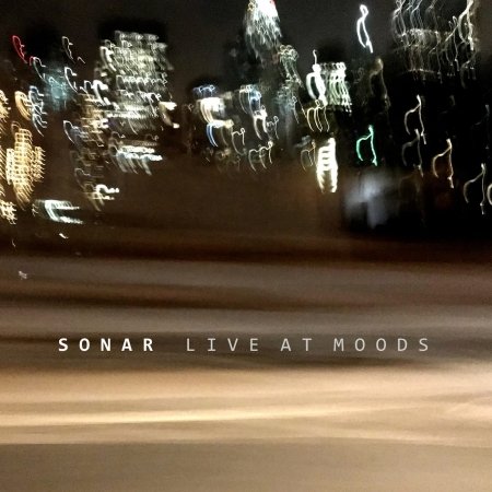 Cover for Sonar · Live at Moods (CD) (2018)