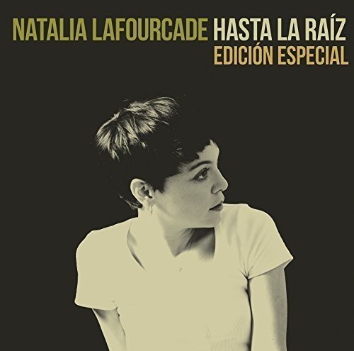 Hasta La Raiz (Edicion Especial) - Natalia Lafourcade - Muziek - Sony - 0888751593022 - 20 november 2015