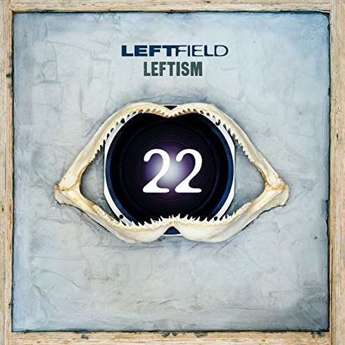 Leftism 22 - Leftfield - Music - ELECTRONIC - 0889853885022 - October 10, 2017