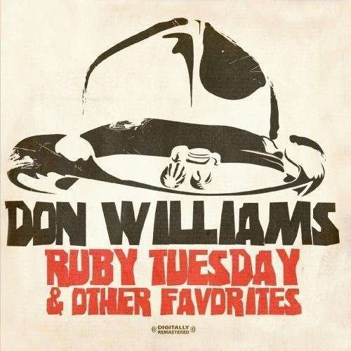Cover for Don Williams · Ruby Tuesday &amp; Other Favorites-Williams,Don (CD) [Remastered edition] (2011)