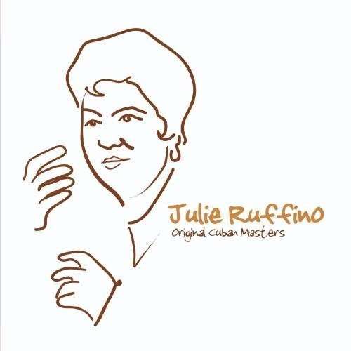 Cover for Julie Ruffino · Original Cuban Masters: Julie Ruffino-Ruffino,Juli (CD) (2012)