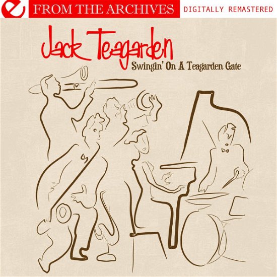 Cover for Jack Teagarden · Swingin' on a Teagarden Gate - from the Archives (CD) (2011)