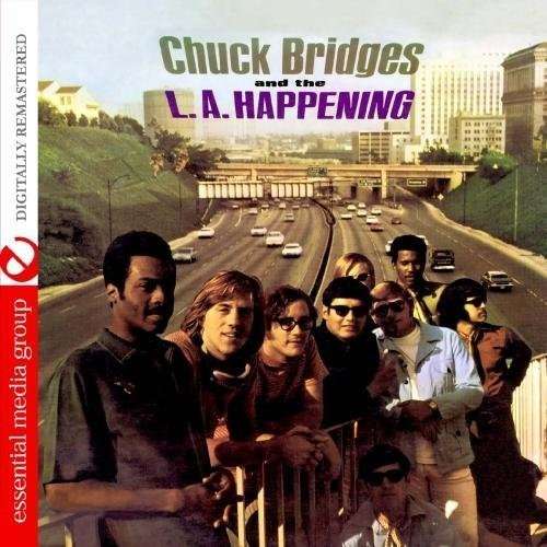 Chuck Bridges and the L.a. Hap - Bridges,chuck / L.a. Happening - Music - Essential - 0894231414022 - March 16, 2012