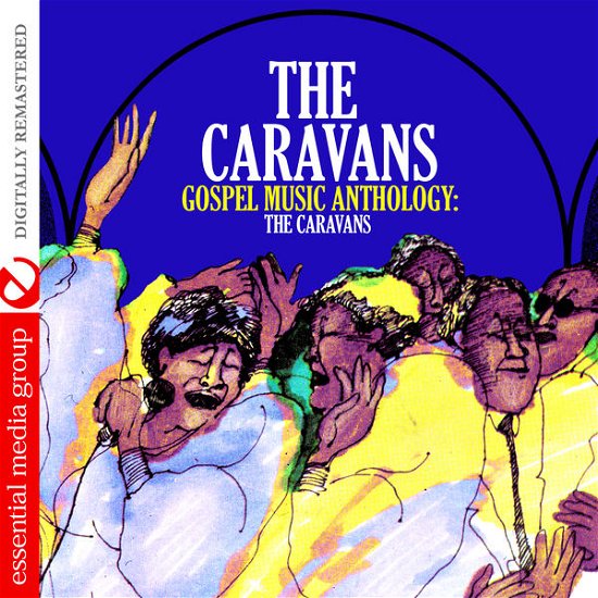 Gospel Music Anthology: Caravans - Caravans - Música - Essential - 0894232264022 - 25 de novembro de 2014