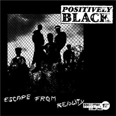 Cover for Positively Black · Escape From Reality-Positively Black (CD) (2017)