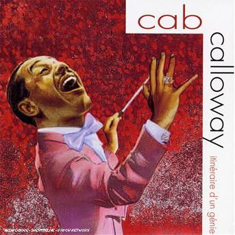 Cover for Calloway Cab · Itineraire D'un Genie (CD) (2008)