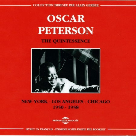 Quintessence 1950-1958 - Oscar Peterson - Musik - FREMEAUX & ASSOCIES - 3448960228022 - 1 juni 2009