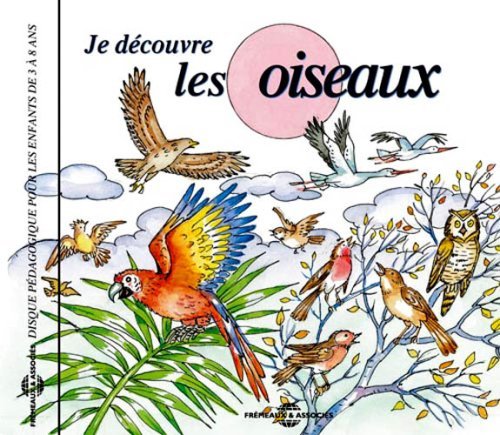 Cover for Soundscape Presentations for Children: Les Oiseaux (CD) (2006)