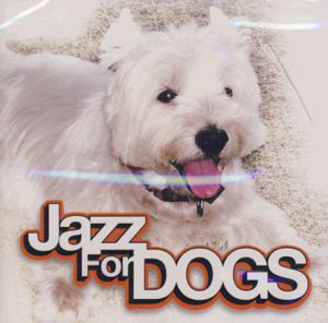 Jazz For Dogs - V/A - Musik - DREYFUS - 3460503689022 - 8. august 2008