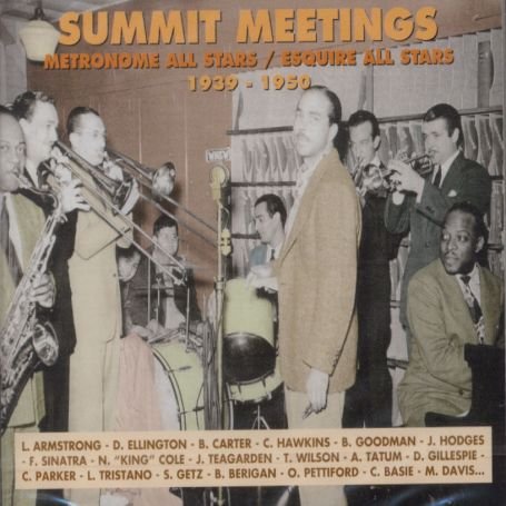 Cover for Summit Meetings · Metronome &amp; Esquire All Stars: 1939-1950 (CD) (2018)