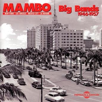 Cover for Mambo Big Bands · 1946-1957: New Yok Los Angeles Me (CD) (2009)