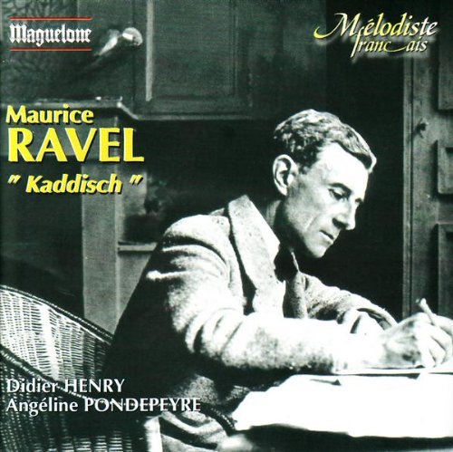 Kaddisch - M. Ravel - Musikk - MAGUELONE - 3576071111022 - 11. januar 2003