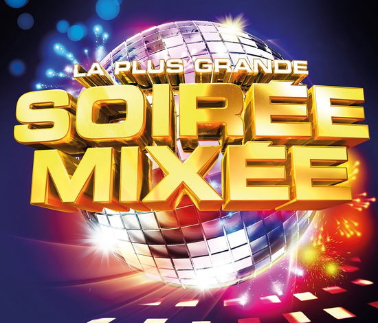 Plus Grande Soiree Mixee 2013 - Various [Wagram Music] - Musikk - WAGRAM - 3596972849022 - 5. januar 2017