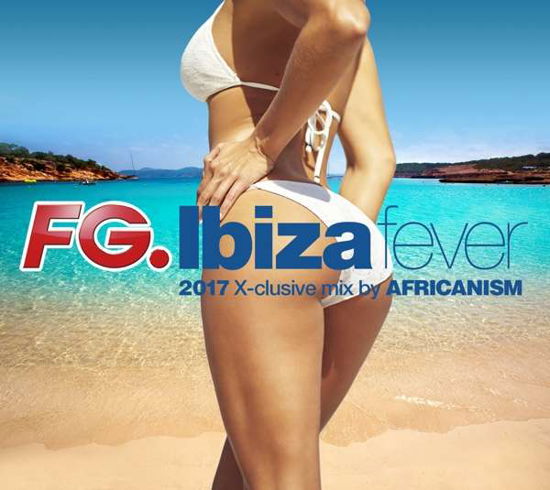 Ibiza Fever 2017 / Various - Ibiza Fever 2017 / Various - Música - WAGRAM ELECTRONIC - 3596973488022 - 9 de junio de 2017