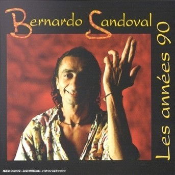 Cover for Bernardo Sandoval · Les Annees 90 (CD) (2002)