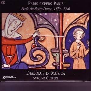 Cover for Guerber / Diabolus in Musica · Paris Expers Paris: Ecole Notre-dame 1170-1240 (CD) (2007)