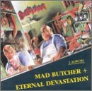 Mad Butcher / Eternal Devastation - Destruction - Música - SPV - 4001617186022 - 27 de novembro de 2006