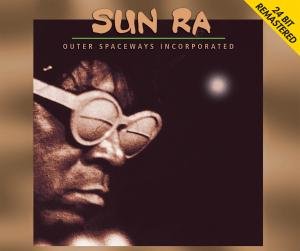 Cover for Sun Ra · Outer Spaceways (CD) [Remastered edition] (2009)