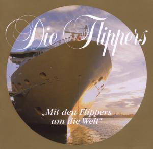 Mit Den Flippers Um Die Welt - Die Flippers - Música - BELLAPHON - 4003099717022 - 10 de julho de 2019