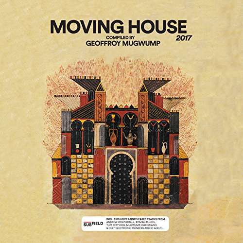 Moving House 2017 - Moving House 2017 / Various - Musik - SUBFIELD - 4012957211022 - 2. juni 2017