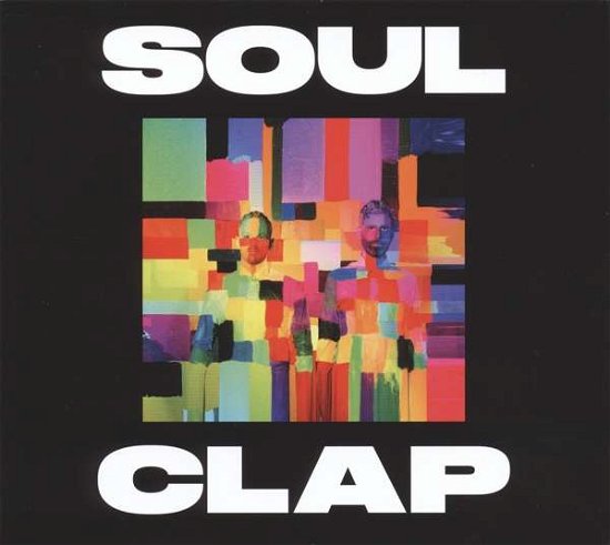 Cover for Soul Clap · Soul Clap - Soul Clap (CD) [Digipak] (2016)