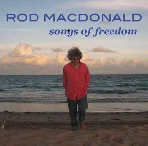 Cover for Rod Mac Donald · Songs of freedom (CD) (2011)
