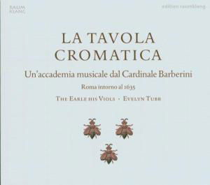 Cover for Earle His Viols · La Tavola Cromatica (CD) (2005)