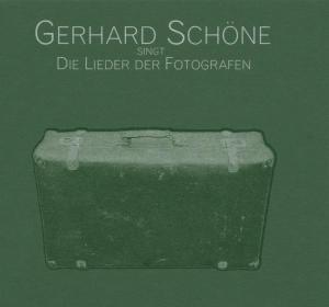 Gerhard Schöne · Die Lieder Der Fotografen (CD) (2005)