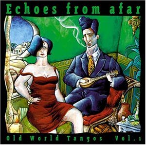 Echoes From Afar-Old...1 - V/A - Musikk - ORIENTE - 4025781102022 - 12. april 2001