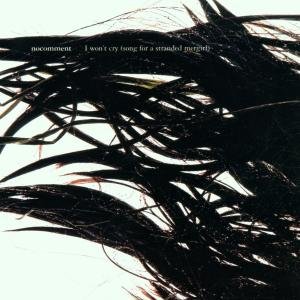 Cover for No Comment · I Won't Cry E.p. (SCD) (2001)