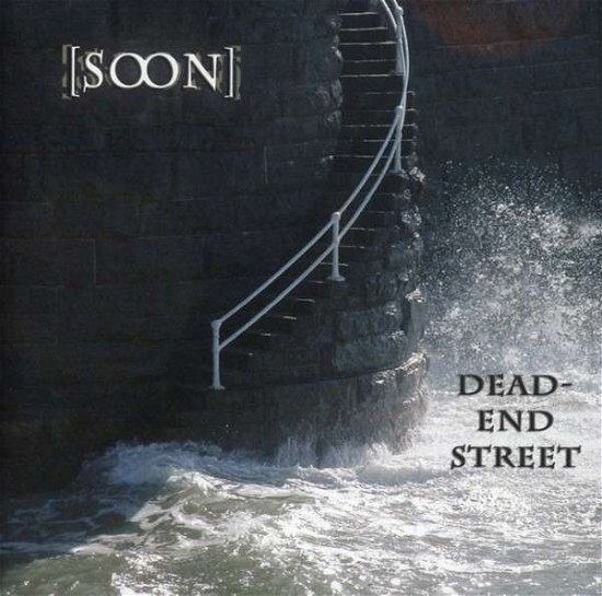 Cover for Soon · Dead-end Street (CD) (2013)