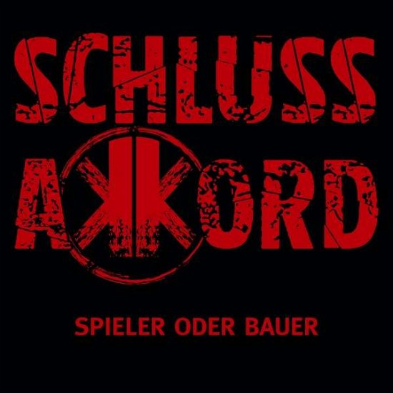 Cover for Schlussakkord · Spieler Oder Bauer (CD) [Limited edition] [Digipak] (2018)