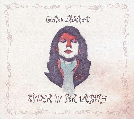 Cover for Gunter Schickert · Kinder In Der Wildnis (CD) [Reissue edition] (2013)