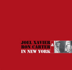 In New York - Xavier,joel / Carter,ron - Musik - GALILEO - 4250095810022 - 8 september 2017