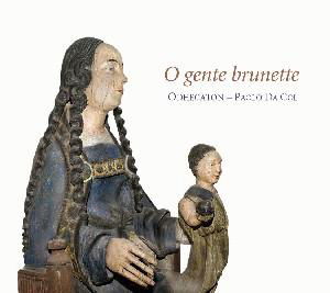 O Gente Brunette - Odhecaton / Da Col - Musique - RAMEE - 4250128509022 - 9 février 2010