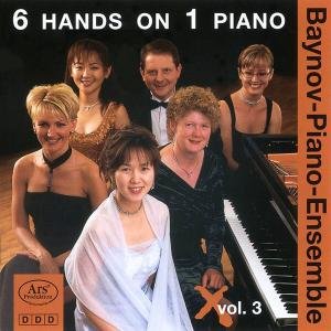 Cover for Baynov-Piano-Ensemble · 6 Hands 1 Piano Iii ARS Production Klassisk (CD) (2008)