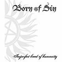 Cover for Born of Sin · Imperfect Breed of Humanity (CD) (2008)