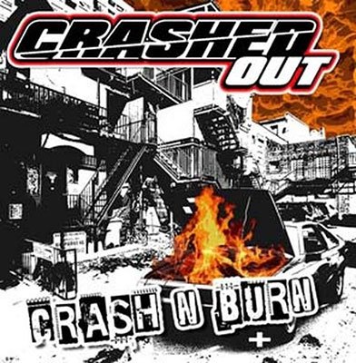 Cover for Crashed Out · Crash &amp; Burn (LP) (2022)