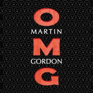 Cover for Martin Gordon · Omg! (CD) [Japan Import edition] (2020)