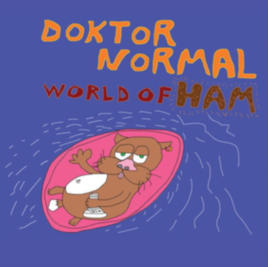 Cover for Doktor Normal · World Of Ham (LP) (2019)