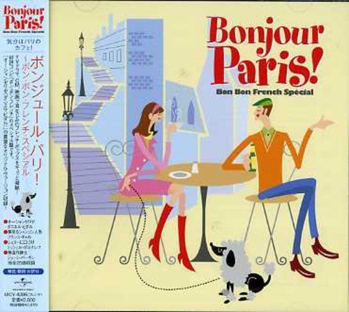 Cover for Bonjour Paris!:bon Bon French Special / Var (CD) [Japan Import edition] (2008)