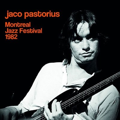 Cover for Jaco Pastorius · Live at Montreal Jazz Festival 1982 (CD) [Japan Import edition] (2022)