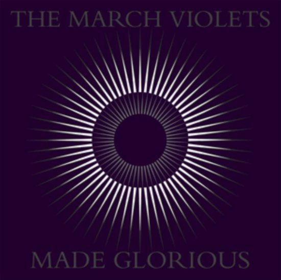 Made Glorious - March Violets - Música - JUNGLE - 5013145214022 - 26 de maio de 2023