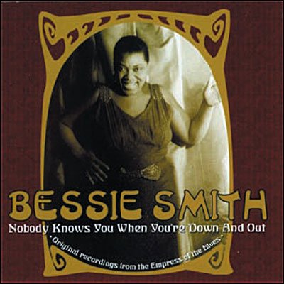 Cover for Bessie Smith · Nobody Knows You when You're Down &amp; out (CD) (2007)