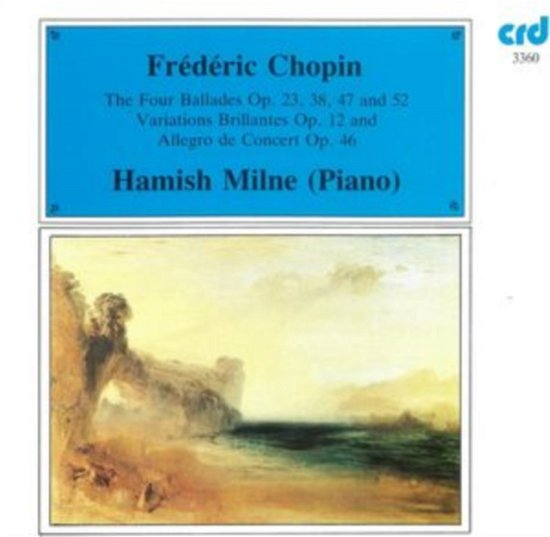Cover for Hamish Milne · Chopin / The Four Ballades (CD) (1997)