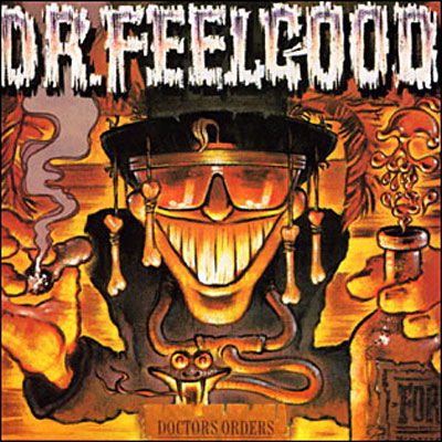 Doctors Order - Dr. Feelgood - Musiikki - GRAND RECORDS - 5018349600022 - tiistai 19. syyskuuta 1989