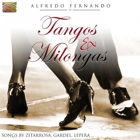 Tangos & Milongas - Alfredo Fernando - Muzyka - ARC Music - 5019396209022 - 13 lipca 2007